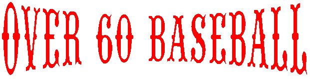OVER 60 BASEBALL